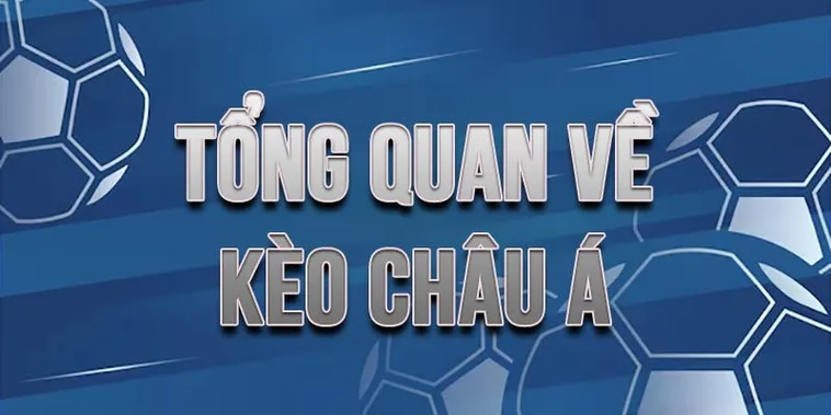 Ưu Thế Và Cách Phân Tích Kèo Châu Á Trong Bóng Đá